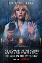 The Woman In The House Across The Street From The Girl In The Window The Woman In The House Across The Street From The Girl In The Window